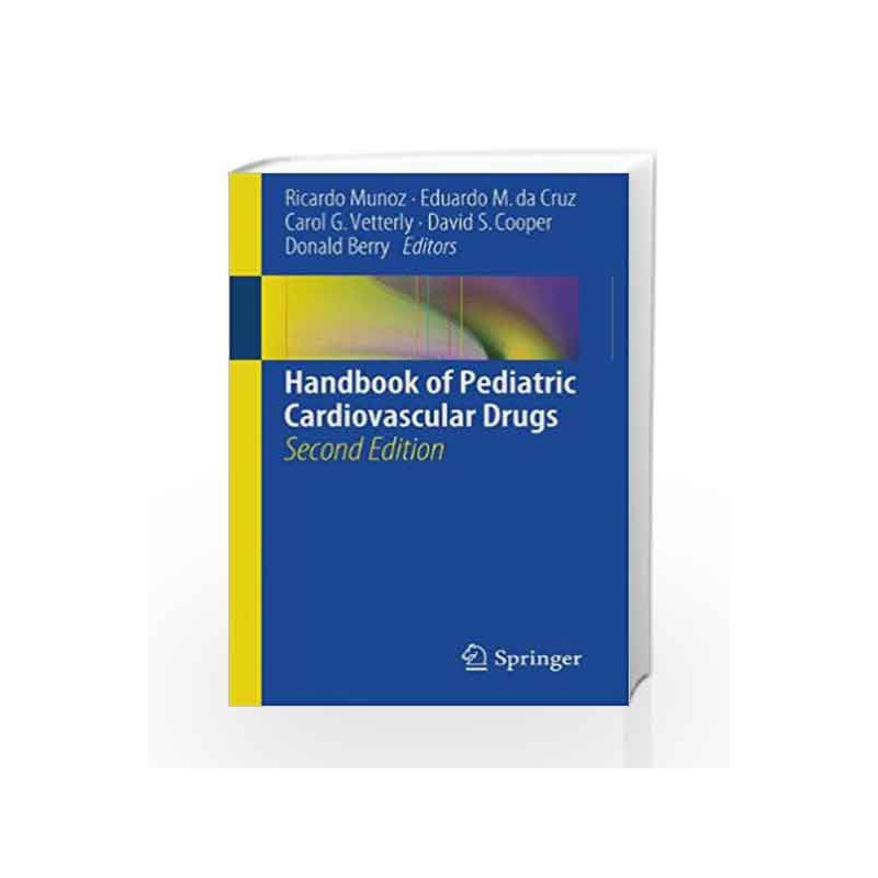 Handbook of Pediatric Cardiovascular Drugs by Munoz Book-9781447124634