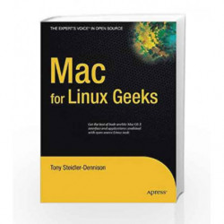 Mac for Linux Geeks (Expert's Voice in Open Source) by Steidler-Dennison T. Book-9781430216506