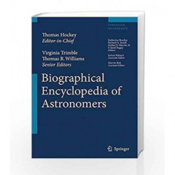 Biographical Encyclopedia of Astronomers (Springer Reference) by Hockey T. Book-9780387310220