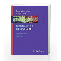 Frozen Section Library: Lung by Allen T. C. Book-9780387095721