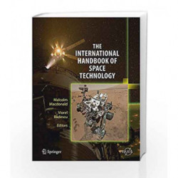The International Handbook of Space Technology (Astronautical Engineering) by Macdonald Book-9783642411007