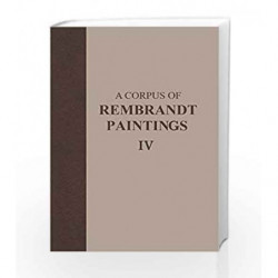 A Corpus of Rembrandt Paintings IV: Self-Portraits (Rembrandt Research Project Foundation) by Groen Book-9781402032806