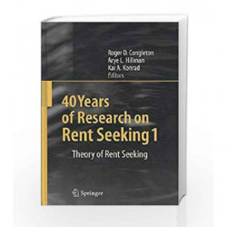 40 Years of Research on Rent Seeking by Congleton R.D. Book-9783540791881