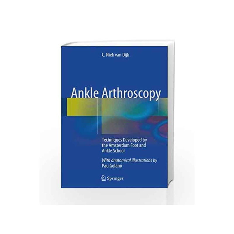 Ankle Arthroscopy by Dijk Book-9783642359880