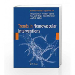 Trends in Neurovascular Interventions (Acta Neurochirurgica Supplement) by Tsukahara T Book-9783319024103