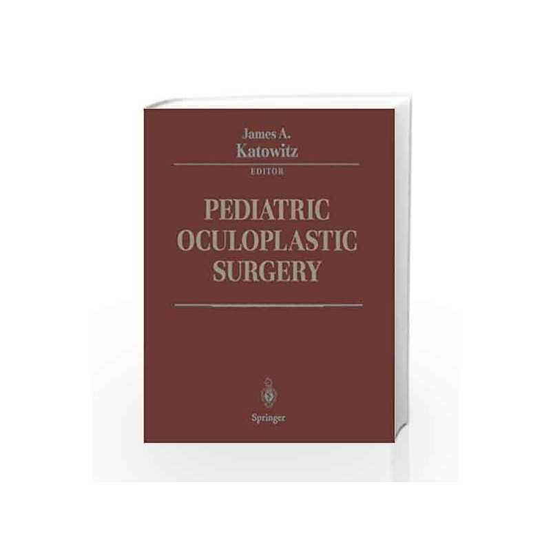 Pediatric Oculoplastic Surgery by Katowitz J.A. Book-9780387949611