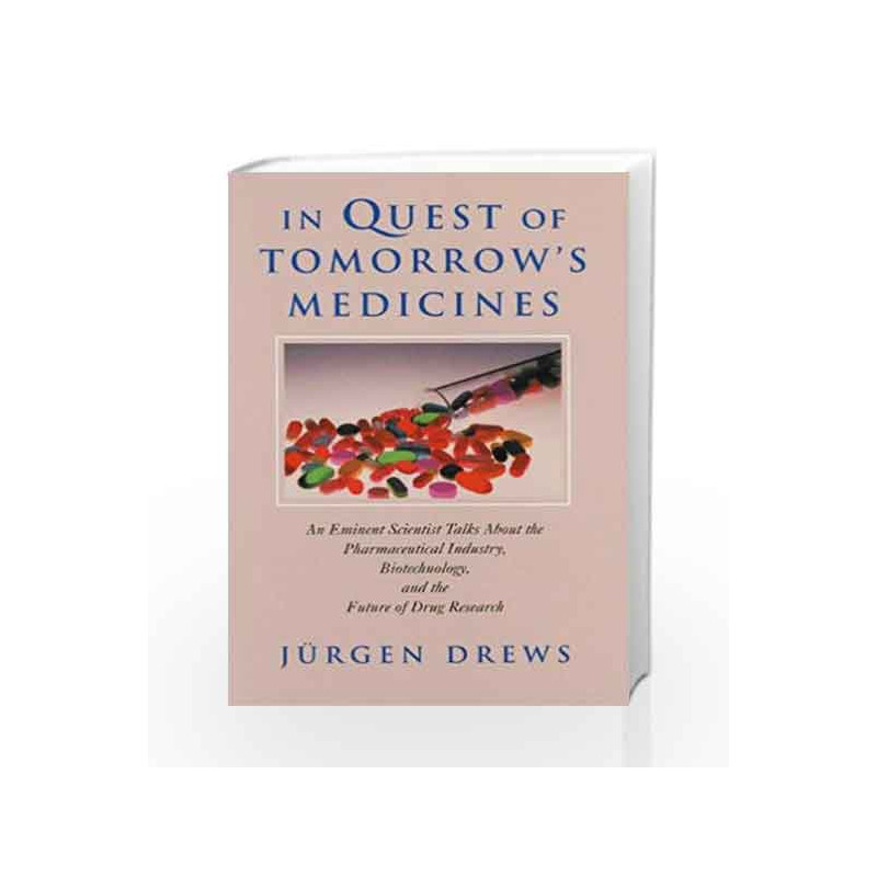 In Quest of Tomorrow's Medicines by Drews J. Book-9780387955421