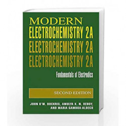 Modern Electrochemistry 2A - Fundamentals of Electrodics by Bockris J. Book-9781493977307