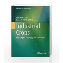 Industrial Crops (Handbook of Plant Breeding) by Cruz Book-9781493914463