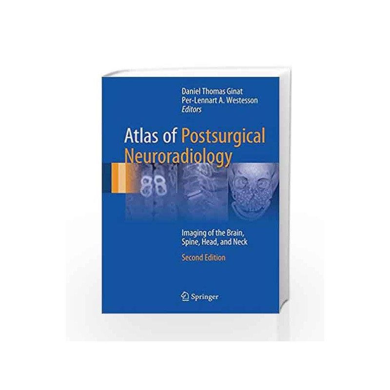 Atlas of Postsurgical Neuroradiology: Imaging of the Brain, Spine, Head, and Neck by Ginat D Book-9783319523408
