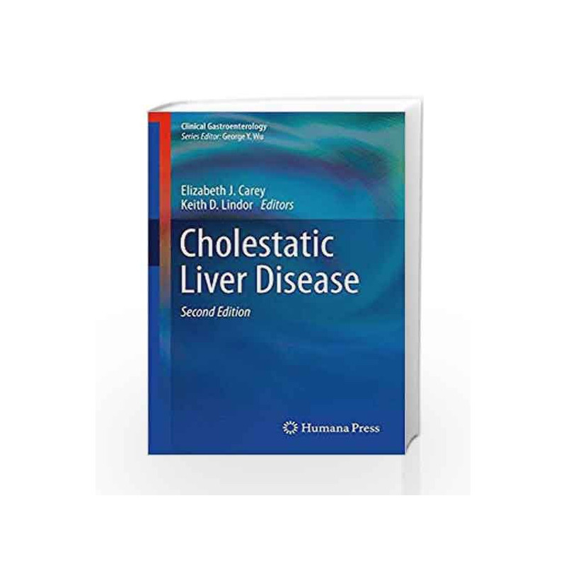 Cholestatic Liver Disease (Clinical Gastroenterology) by Carey E. Book-9781493910120