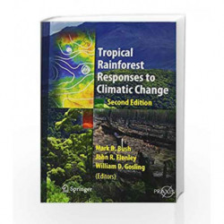 Tropical Rainforest Responses to Climatic Change (Environmental Sciences) by Bush M. Book-9783642053825