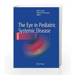 The Eye in Pediatric Systemic Disease by Levin A V Book-9783319183886