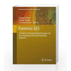 Forensic GIS (Geotechnologies and the Environment) by Elmes Book-9789401787567