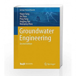 Groundwater Engineering (Springer Natural Hazards) by Tang Y. Book-9789811006685