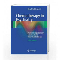 Chemotherapy in Psychiatry: Pharmacologic Basis of Treatments for Major Mental Illness by Baldessarini R.J. Book-9781461437093