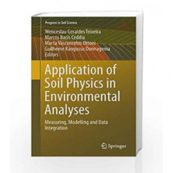 Application of Soil Physics in Environmental Analyses (Progress in Soil Science) by Teixeira Book-9783319060125