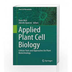 Applied Plant Cell Biology (Plant Cell Monographs) by Nick P Book-9783642417863