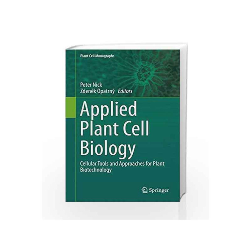 Applied Plant Cell Biology (Plant Cell Monographs) by Nick P Book-9783642417863