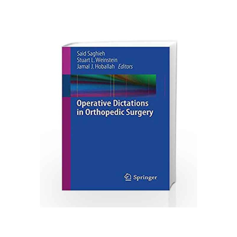 Operative Dictations in Orthopedic Surgery by Saghieh S Book-9781461474784