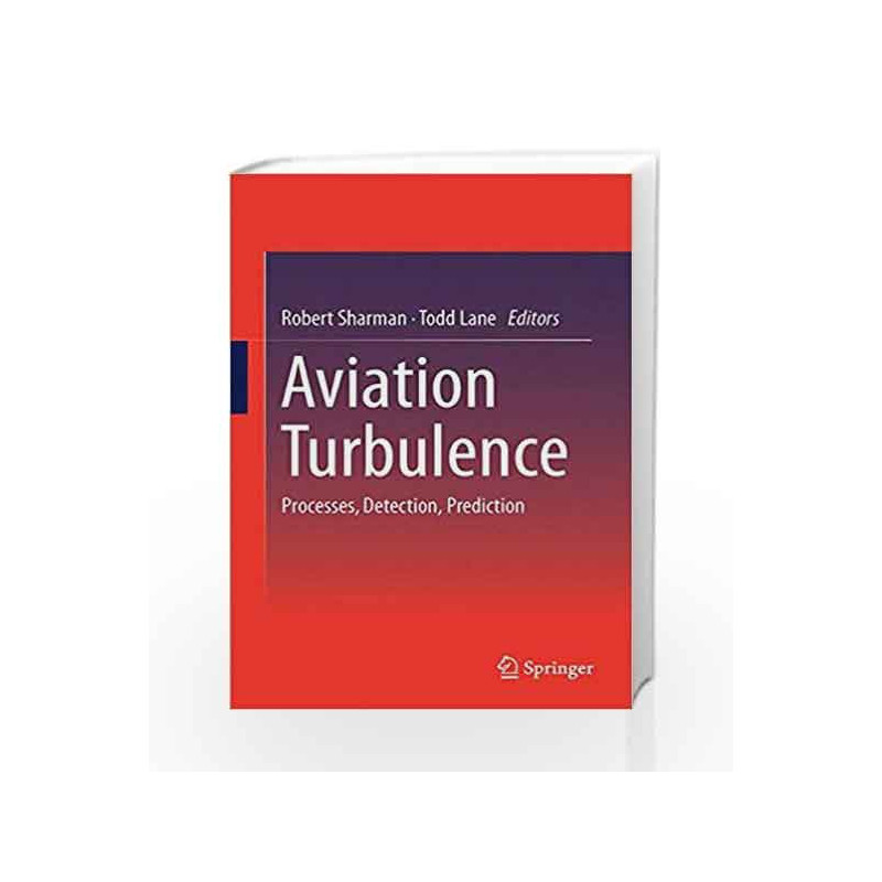 Aviation Turbulence: Processes, Detection, Prediction by Sharman R Book-9783319236292