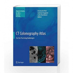 CT Colonography Atlas: For the Practicing Radiologist (Diagnostic Imaging) by Neri E Book-9783642111488