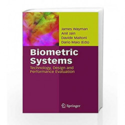 Biometric Systems: Technology, Design and Performance Evaluation by Wayman J. Book-9781852335960
