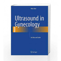 Ultrasound in Gynecology: An Atlas and Guide by Sibal M Book-9789811027130
