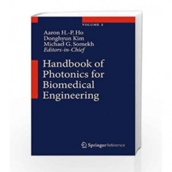 Handbook of Photonics for Biomedical Engineering by Ho A H P Book-9789400750517