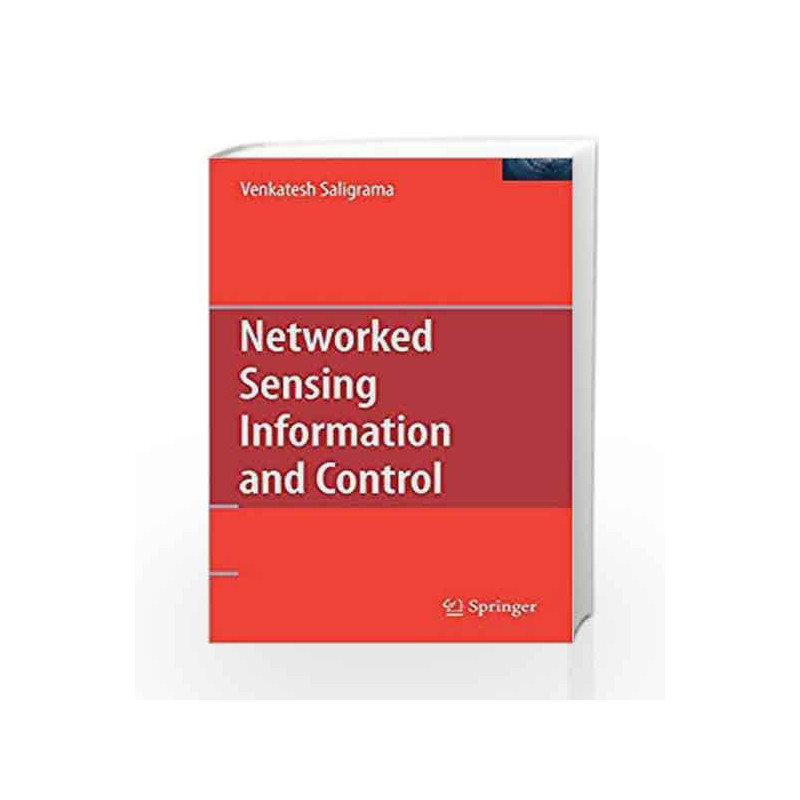 Networked Sensing Information and Control by Petersen Book-9780387688435