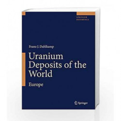 Uranium Deposits of the World: Europe by Dahlkamp F.J. Book-9783540785538