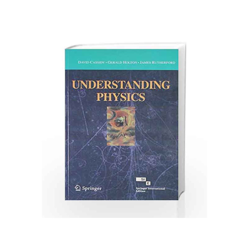 Understanding Physics (Student Guide) by Cassidy D. Book-9788184892758
