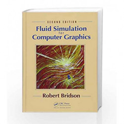 Fluid Simulation for Computer Graphics by Bridson R Book-9781482232837