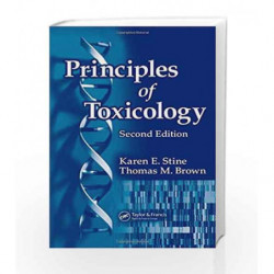 Principles of Toxicology, Second Edition by Stine G.H. Book-9780849328565