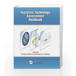 Assistive Technology Assessment Handbook (Rehabilitation Science in Practice Series) by Federici S Book-9781439838655