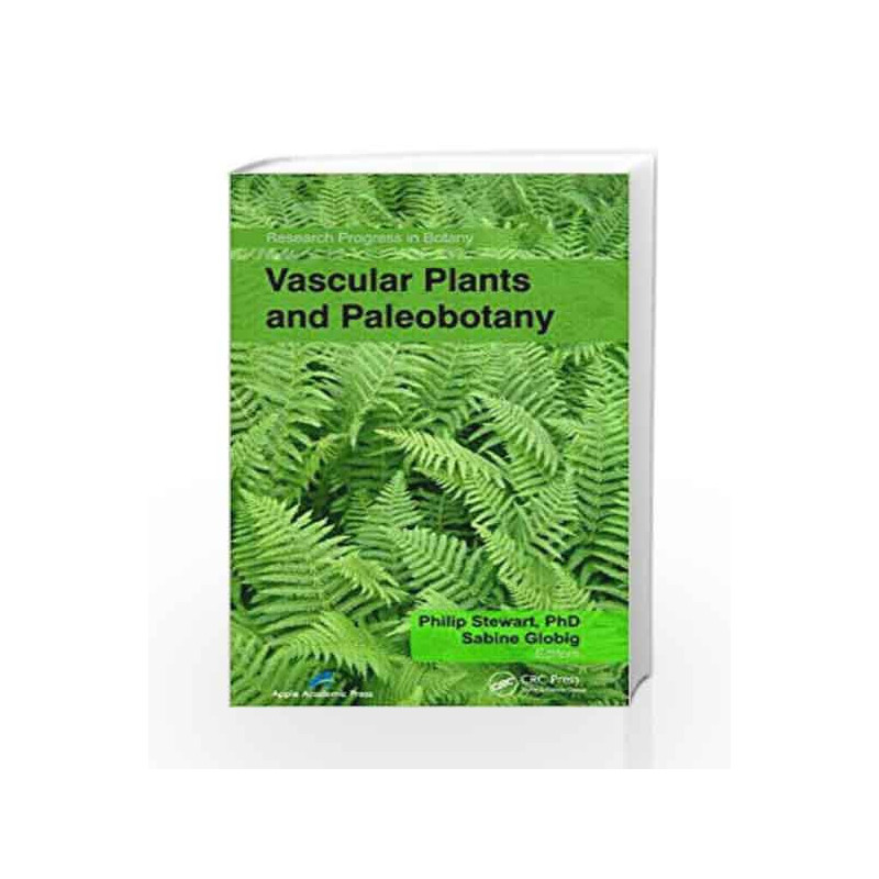 Vascular Plants and Paleobotany (Research Progress in Botany) by Stewart P Book-9781926692982