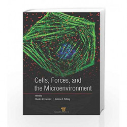Cells, Forces, and the Microenvironment by Cuerrier C M Book-9789814613361