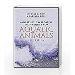 Anaesthetic and Sedative Techniques for Aquatic Animals by Mitra S.K. Book-9781439816769