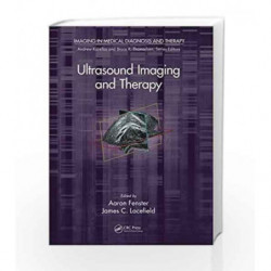 Ultrasound Imaging and Therapy (Imaging in Medical Diagnosis and Therapy) by FensterA Book-9781439866283