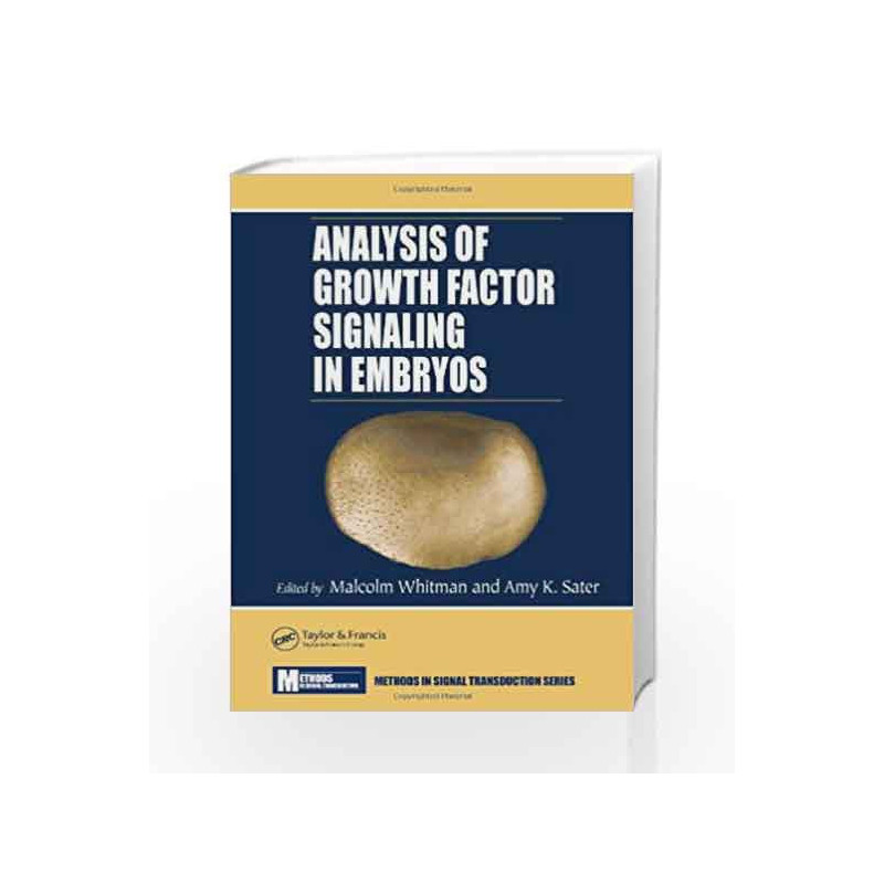 Analysis of Growth Factor Signaling in Embryos (Methods in Signal Transduction Series) by Whitman M Book-9780849331657