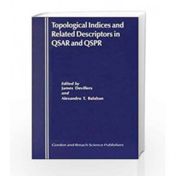 Topological Indices and Related Descriptors in QSAR and QSPAR by Devillers Book-9789056992392