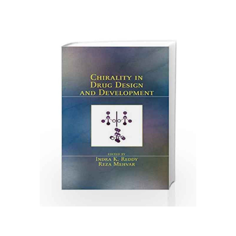 Chirality in Drug Design and Development by Reddy I.K. Book-9780824750626