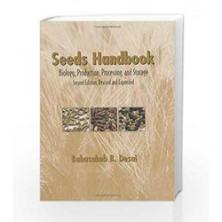 Seeds Handbook: Processing And Storage (Books in Soils, Plants & the Environment) by Desai Book-9780824748005