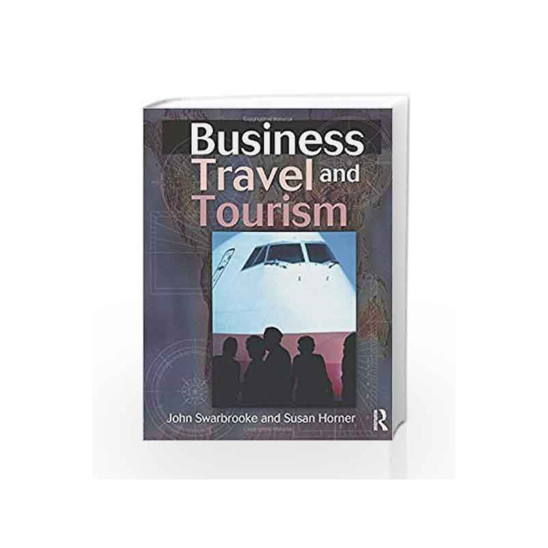Business Travel and Tourism by Swarbrooke Book-9780750643924