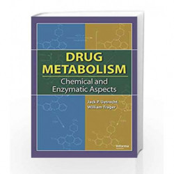 Drug Metabolism: Chemical and Enzymatic Aspects by Uetrecht J.P. Book-