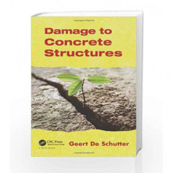 Damage to Concrete Structures by Schutter G.D. Book-9780415603881