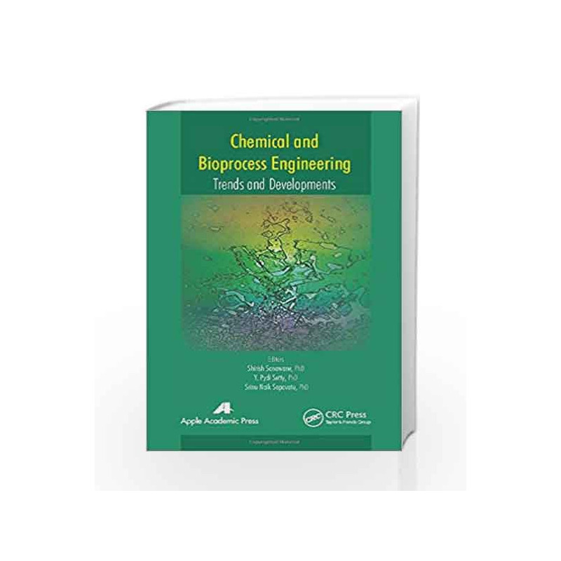Chemical and Bioprocess Engineering: Trends and Developments by Sonawane S Book-9781771880770