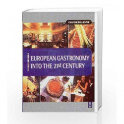 European Gastronomy Into The 21St Century by Gillespie C. Book-9780750652674
