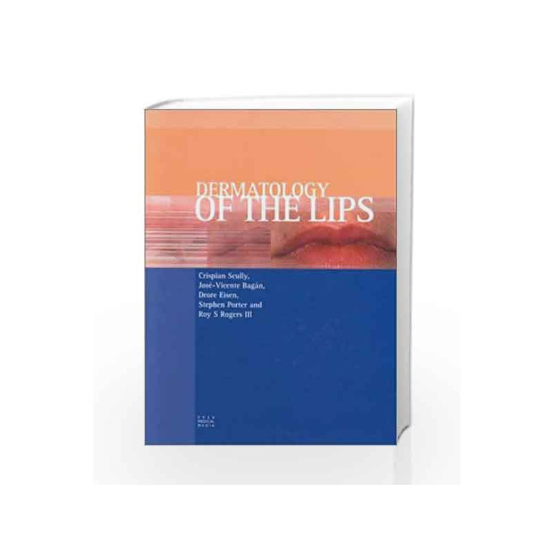 Dermatology of the Lips by Scully C. Book-9781901865745