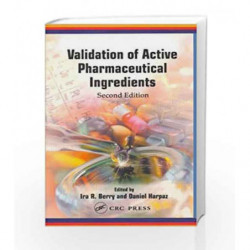 Validation of Active Pharmaceutical Ingredients by Berry I.R. Book-9781574911190